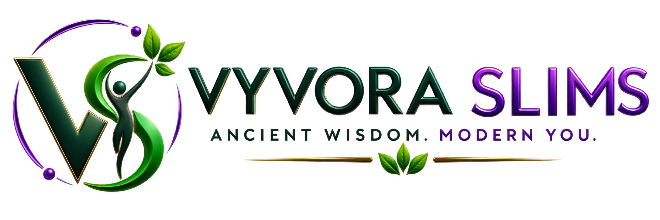 VYVORA SLIMS — Ancient Wisdom. Modern You.